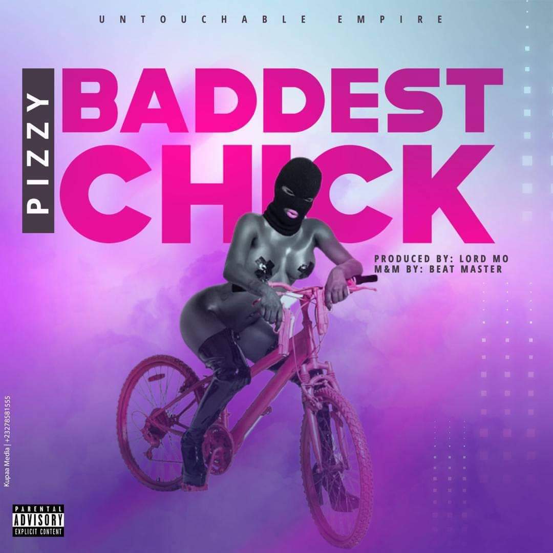 Pizzy – Baddest Chick