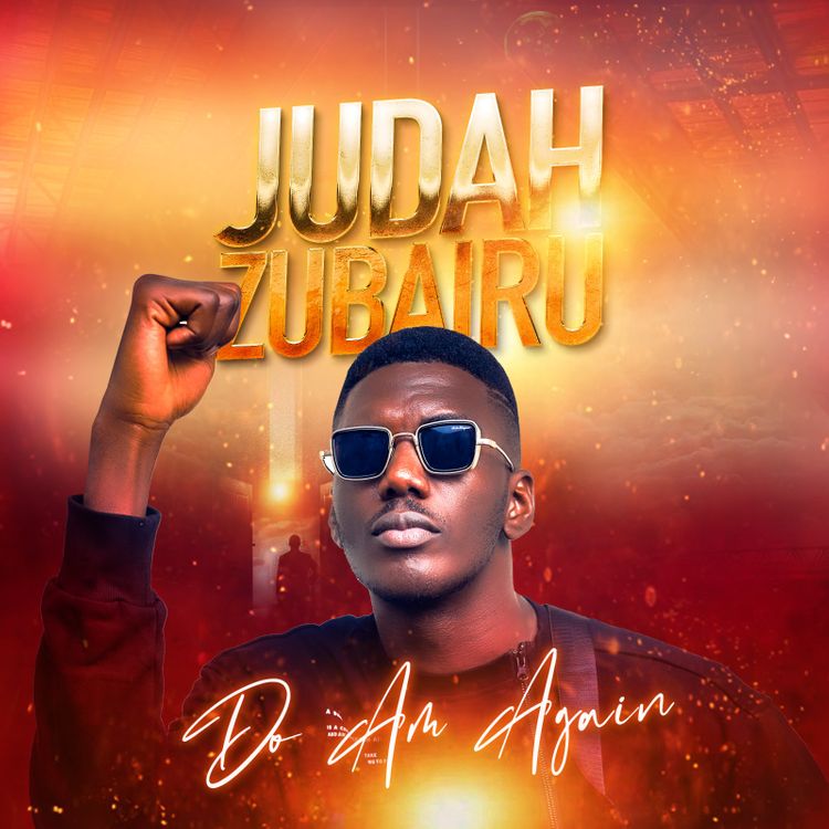 Judah Zubairu – Do Am Again