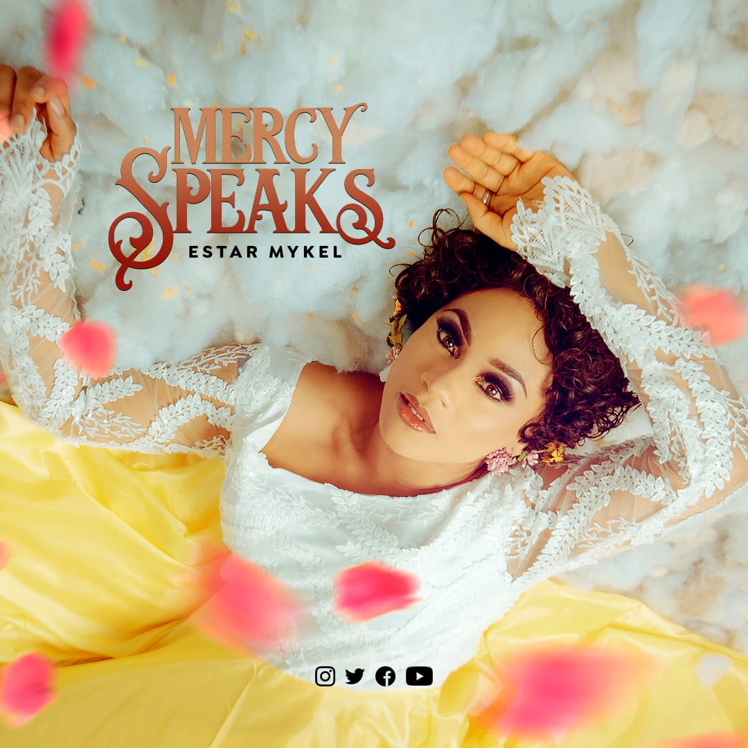 Estar Mykel – Mercy Speaks