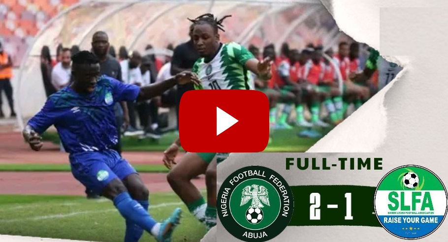 Nigeria (2) Vs (1) Sierra Leone | 2023 AFCON Qualifiers Full Time