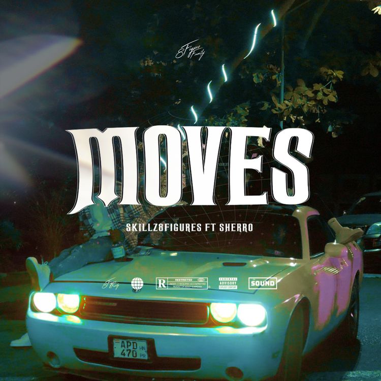 Skillz 8figure – Moves Ft. Sherro