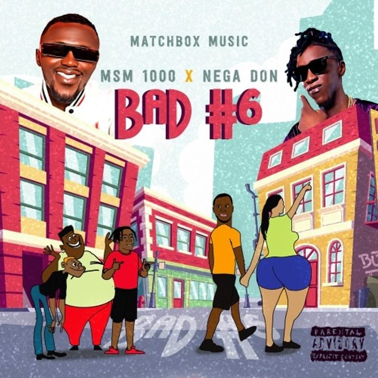 MSM 1000 – Bad Number Six Ft. Nega Don