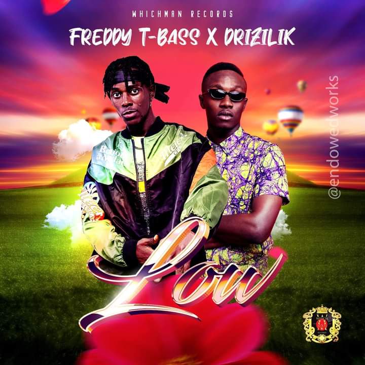 Freddy T-Bass – Low Ft. Drizilik