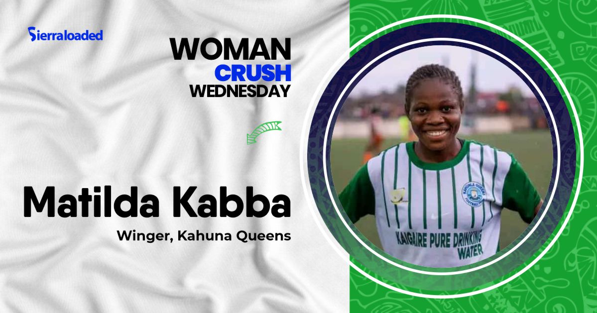 Meet Matila Kabba, Sierraloaded Woman Crush