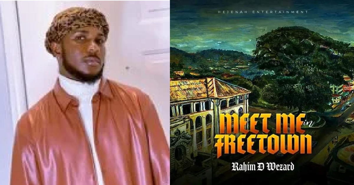 Rahim De Wezard-RARA Unveils New ‘Meet Me in Freetown’ Album