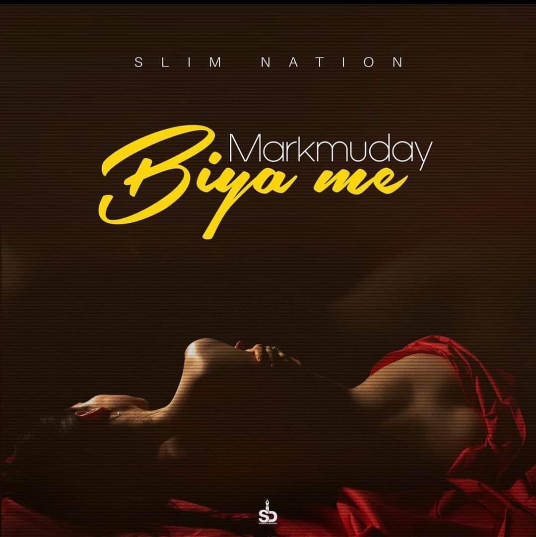 Markmuday – Biya Me Ft. Maxxi D Professor