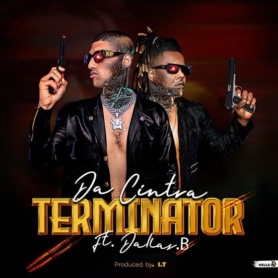 Da Cintra – Terminator Ft. Dallas Bantan