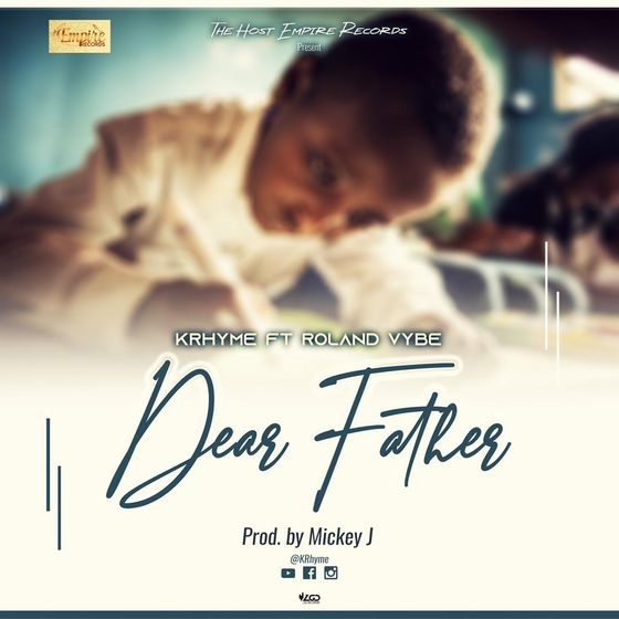 KRhyme SL – Dear Father Ft. Roland Vibe