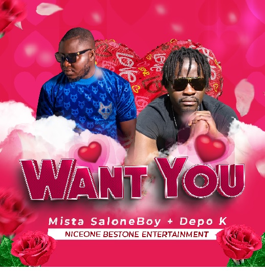 Mista SaloneBoy – Want You Ft. Depo K