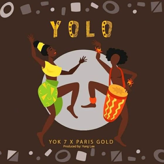 Yok 7 – YOLO (You Only Live Once) Ft. Paris Gold