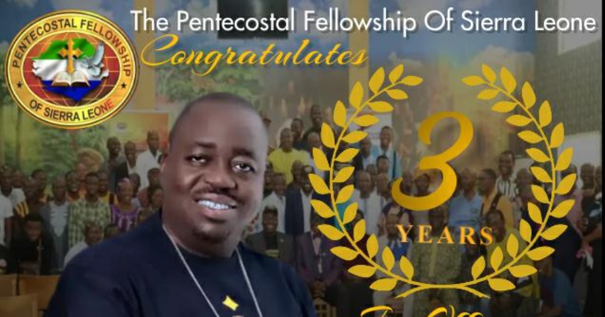 Pentecost Fellowship of Sierra Leone President, Bishop Sam-Jolly Celebrates Three Years in Office