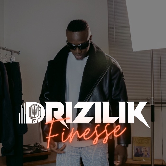 Drizilik – Finesse