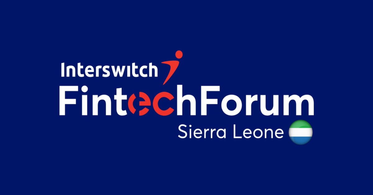 Unpacking the First Interswitch Fintech Forum in Sierra Leone