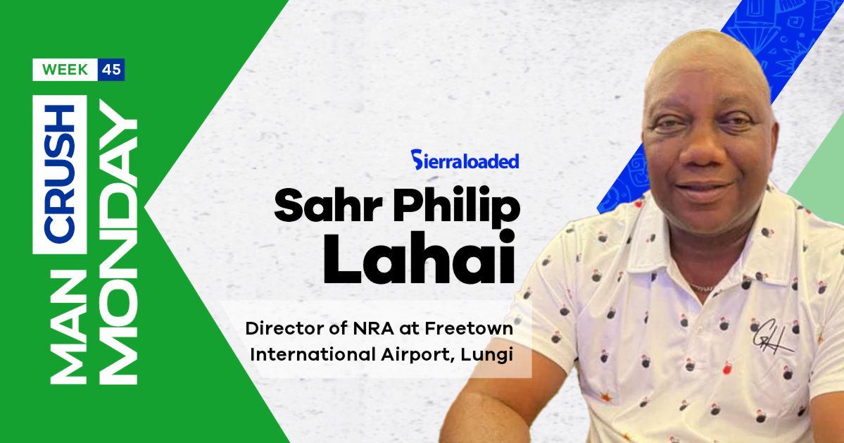 Meet Sahr Philip Lahai, Sierraloaded Man Crush