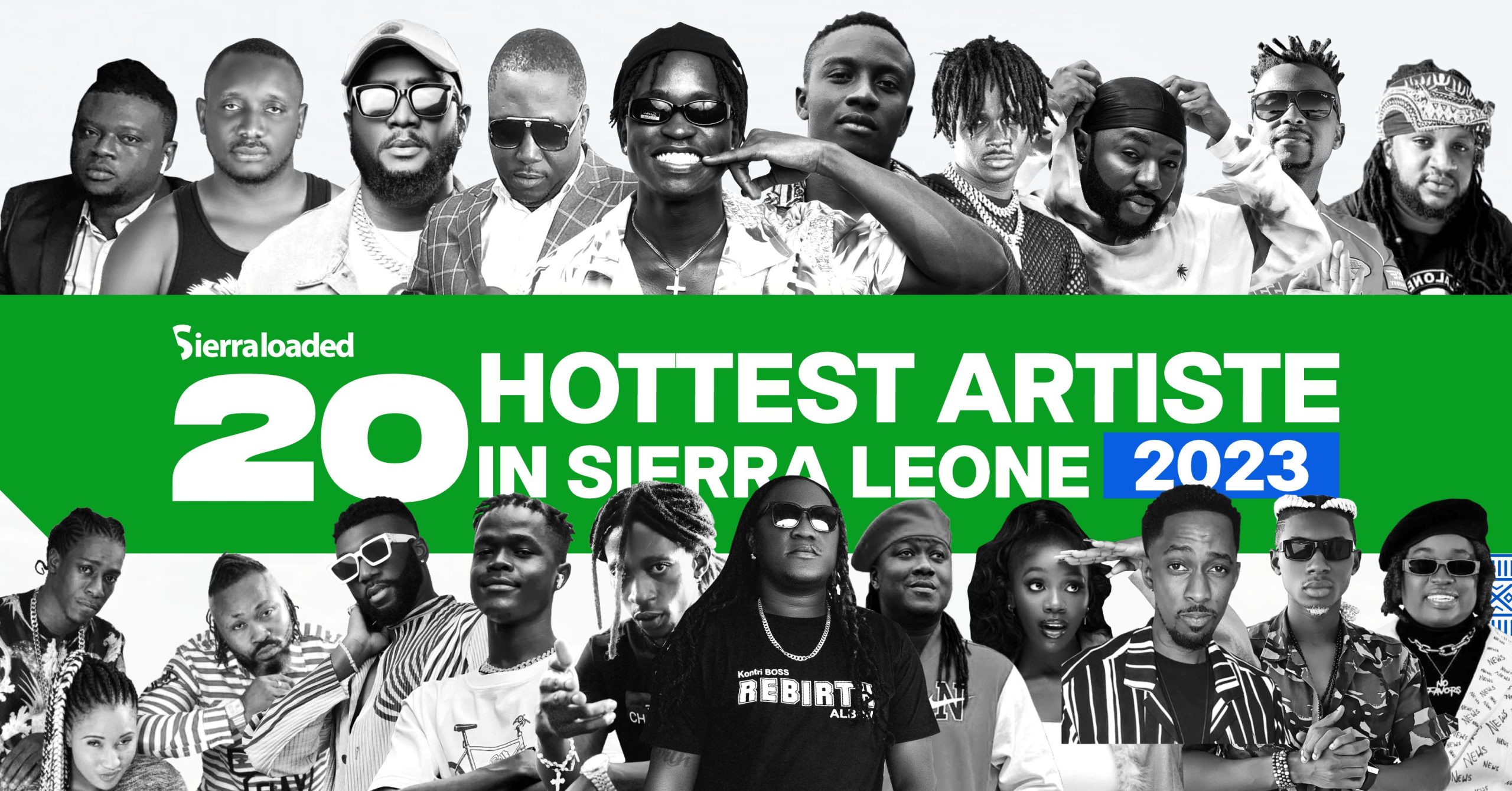 FULL LIST: The 20 Hottest Artistes in Sierra Leone 2023