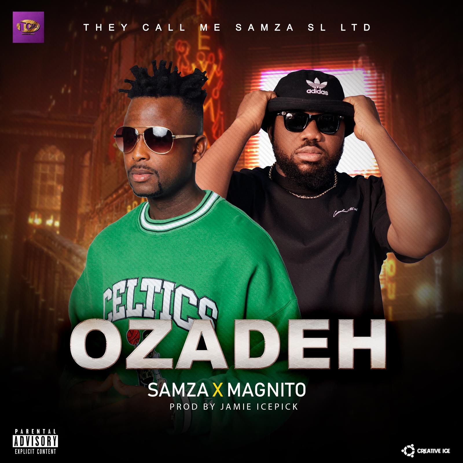 Samza – Ozadeh Ft. Magnito