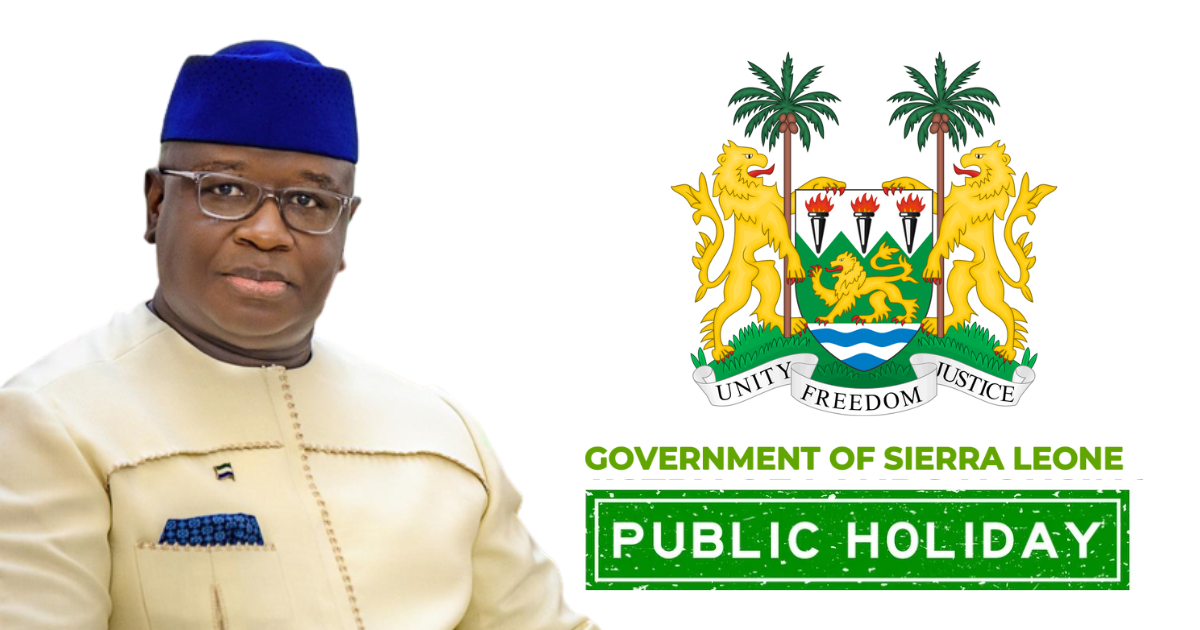 Government of Sierra Leone Declares Public Holidays for Christmas, Boxing Day, and New Year’s Day