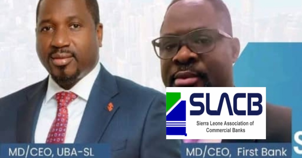 Sierra Leone Association of Commercial Banks (SLACB) Announces New President and Vice President