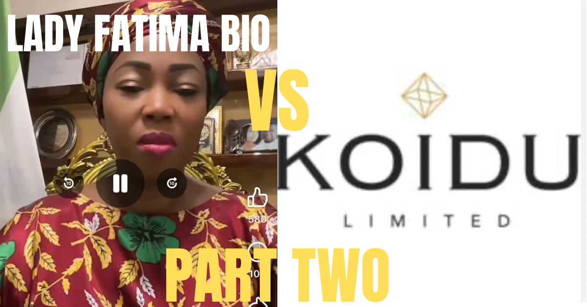First Lady Fatima Bio Accuses Koidu Holdings of Breaching Workers’ Payment Agreement