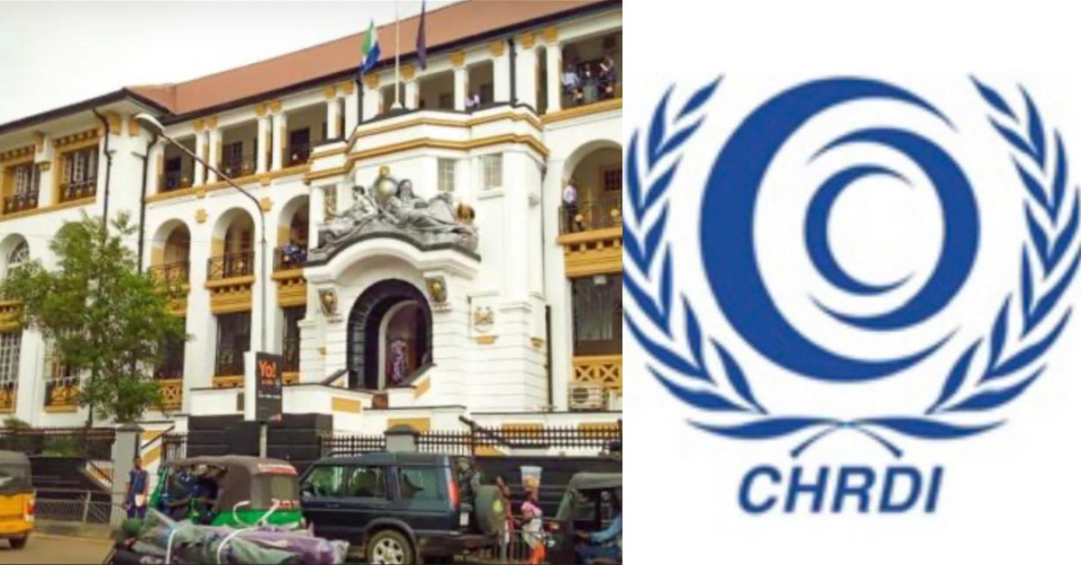 CHRDI Raises Alarm Over Erosion of Public Trust in Sierra Leone Judiciary
