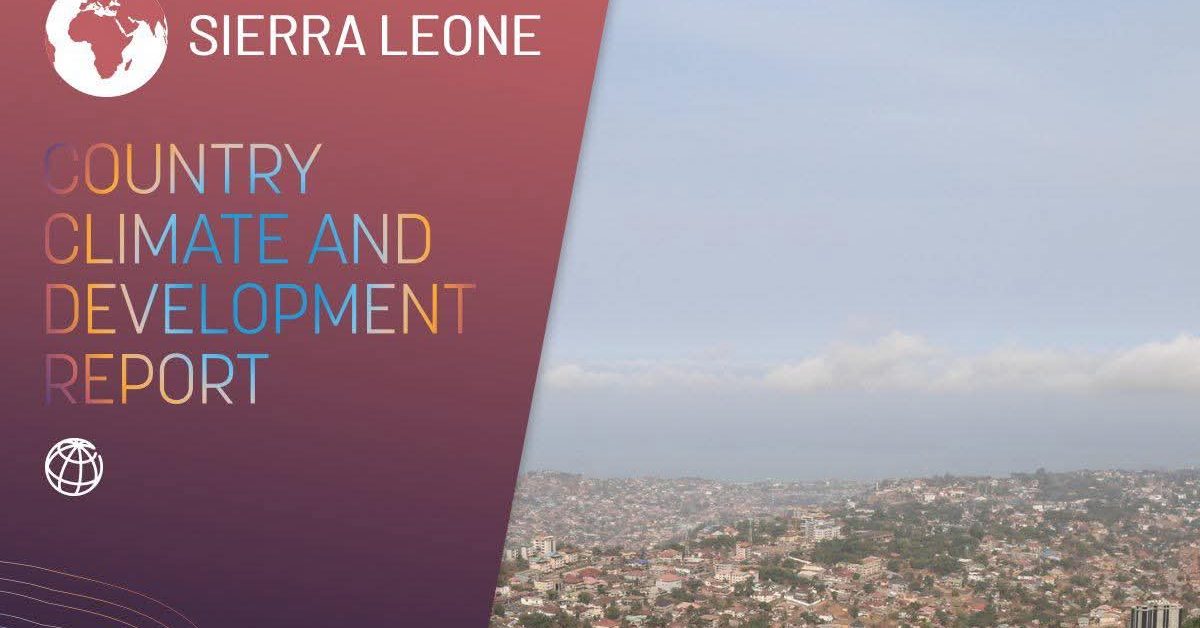 Sierra Leone Ranks Among 15 Economies Most Affected by Climate Change