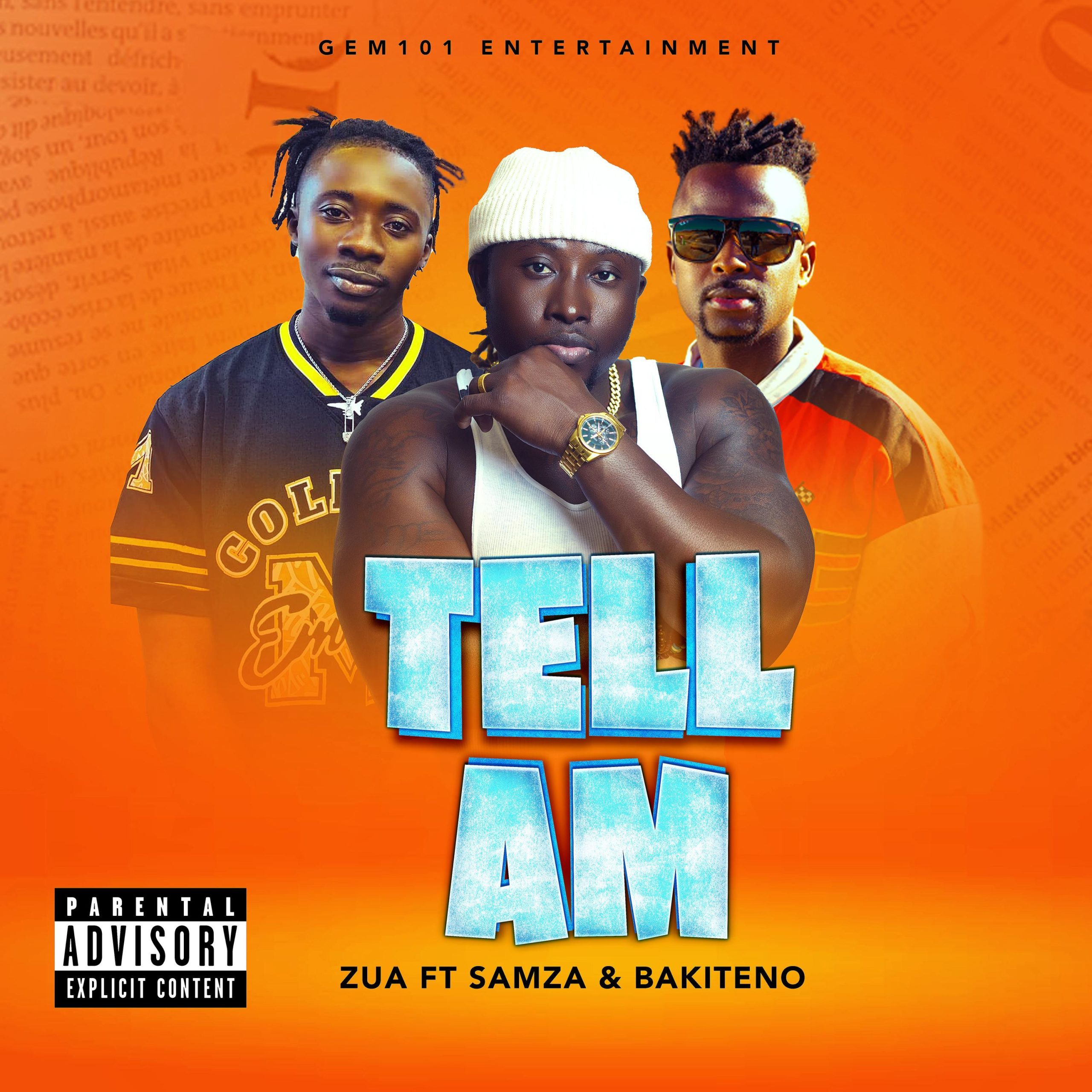 Zua – Tell Am Ft. Samza and Bakitenno