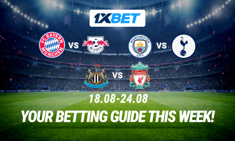 Europe’s Top Leagues Are Back: Bet on the Biggest Matches at The Start of The Season!