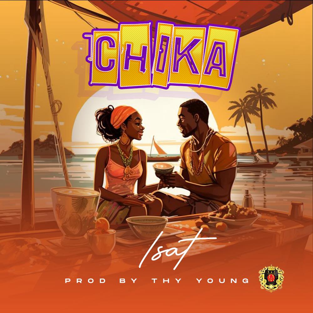 Isat – Chika Ft. I-Tribe