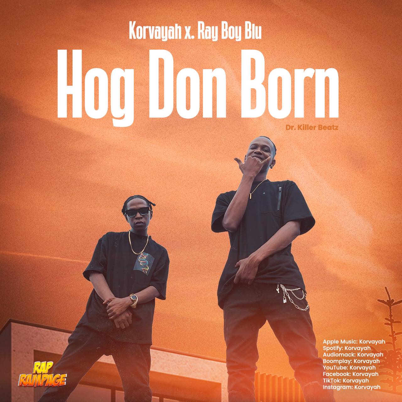 Korvayah – Hog Don Born Ft. Ray Boy Blu
