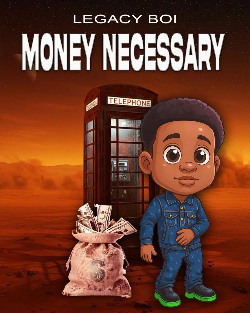 Legacy Boi — Money Necessary