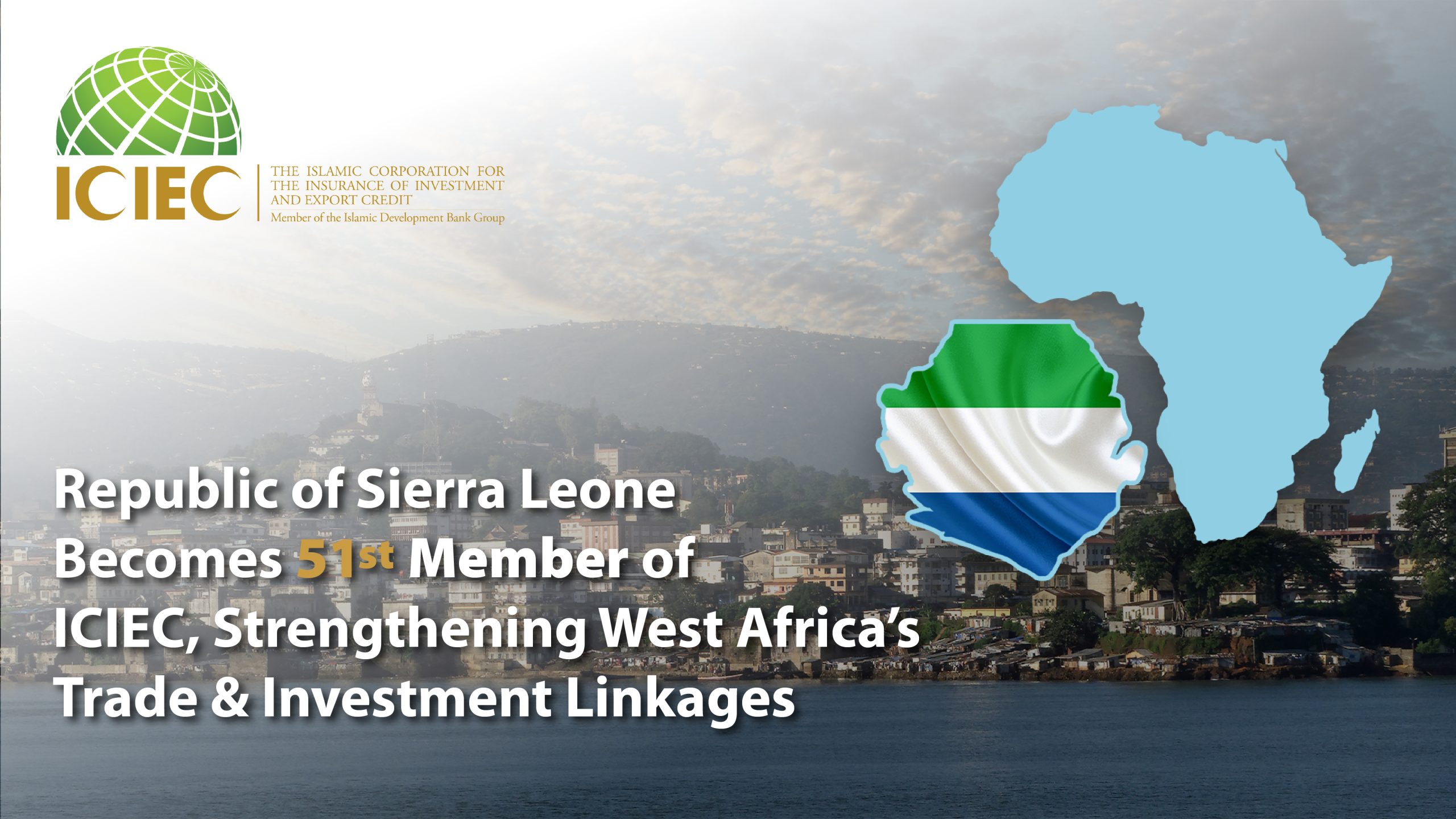 Sierra Leone Becomes 51st Member of Islamic Corporation for Investment and Export Credit