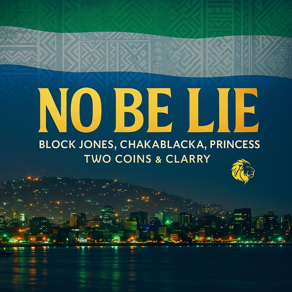Talk2emtron – No Be Lie Ft. Block Jones, Chakablacka, Princess, Two coins & Clarry