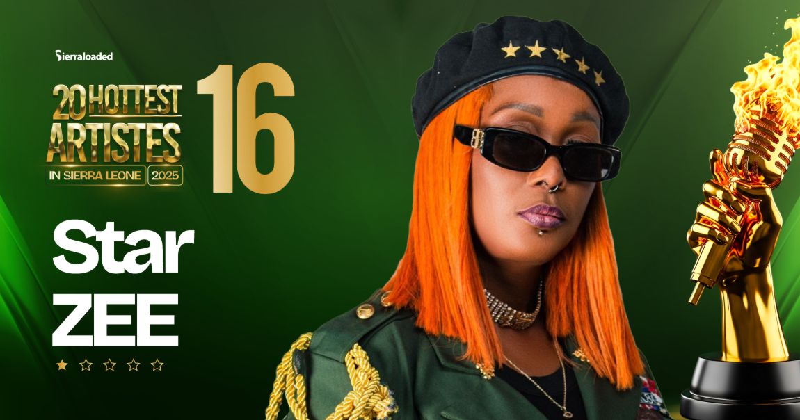 The 20 Hottest Artistes in Sierra Leone 2025: Star Zee – #16