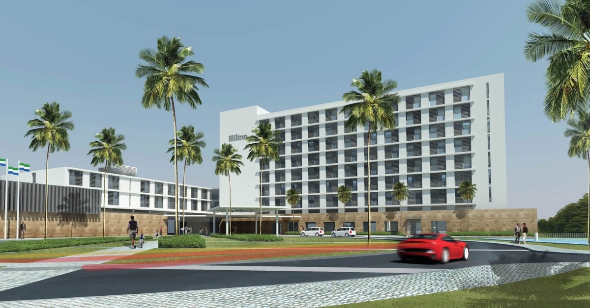Global Hotel Brand Hilton to Open First International Airport Hotel in Sierra Leone