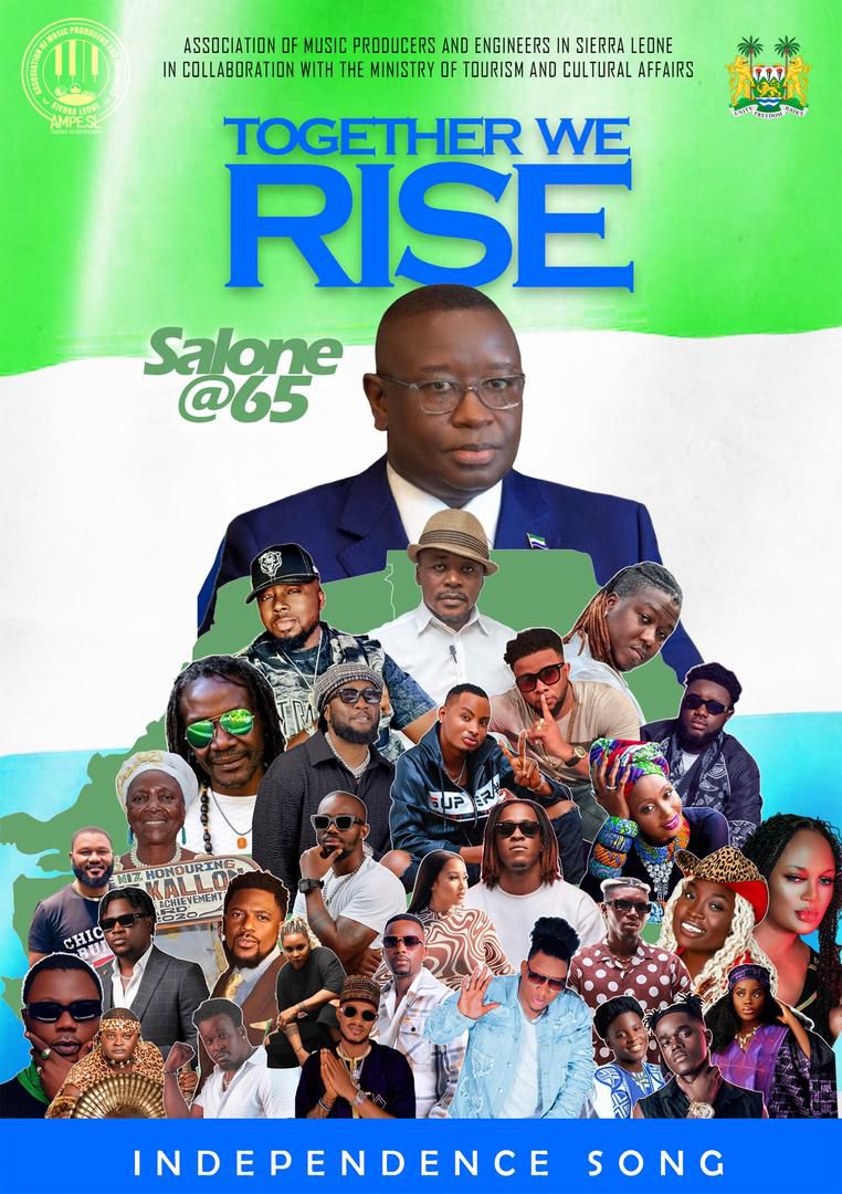 AMPE-SL – Sierra Leone Independence Song Ft. Jimmy B, Famous, Nega Don, K-Man, Star Zee & Others