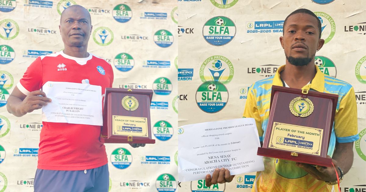Abacha City’s Musa Sesay and FC Kallon’s Charlie Wright Receive February Coach and Player League Awards