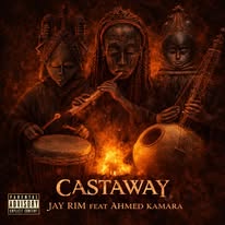 Jay Rim – Castaway Ft. Ahmed Kamara