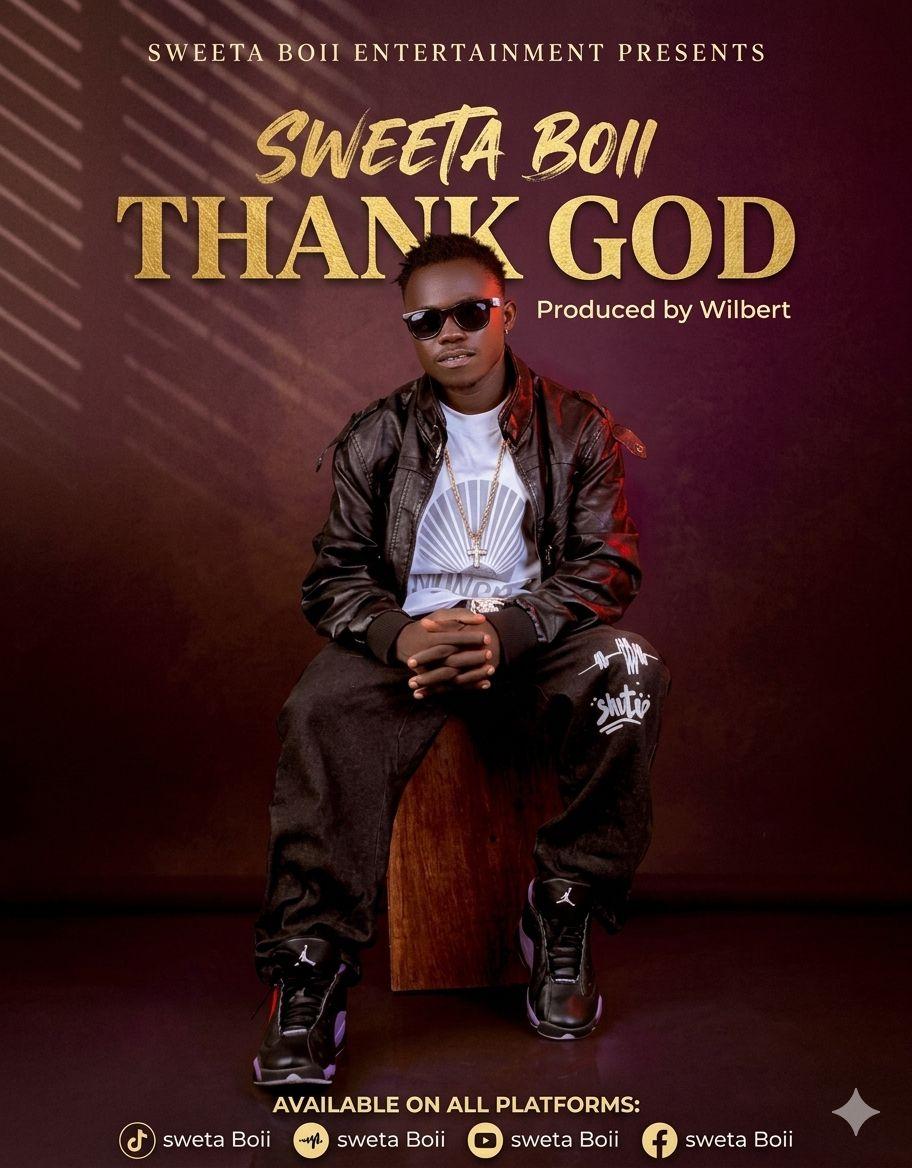 Sweeta Boii – Thank God