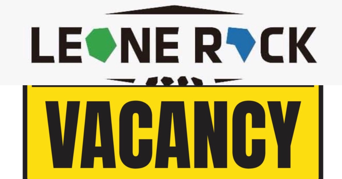 LEONE ROCK VACANCY: Kingho Mining Company Announces Recruitment of Heavy Vehicle Operators