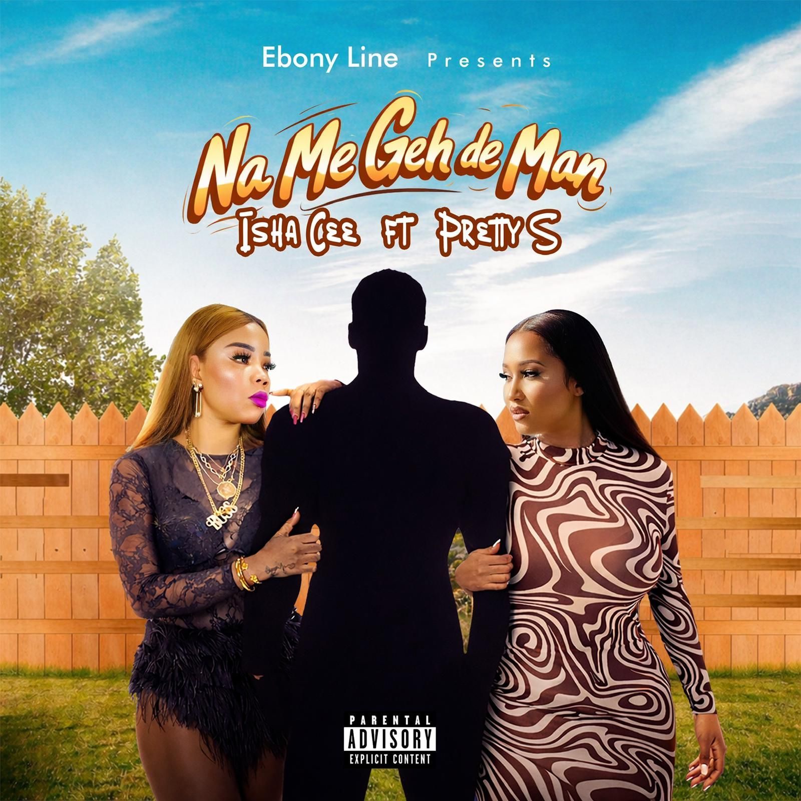 Isha Cee – Na Me Geh De Man Ft. Pretty S