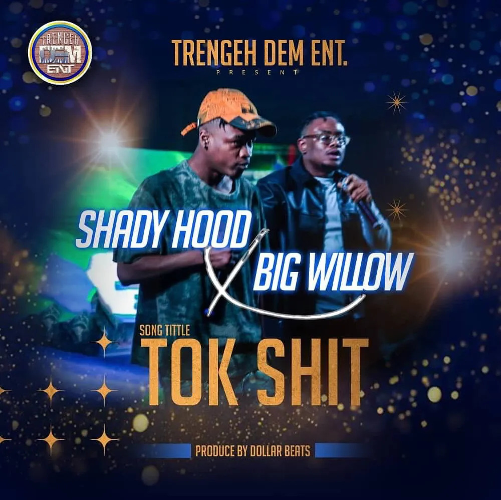 Shady Hood – Tok Shit Ft. Big Willow