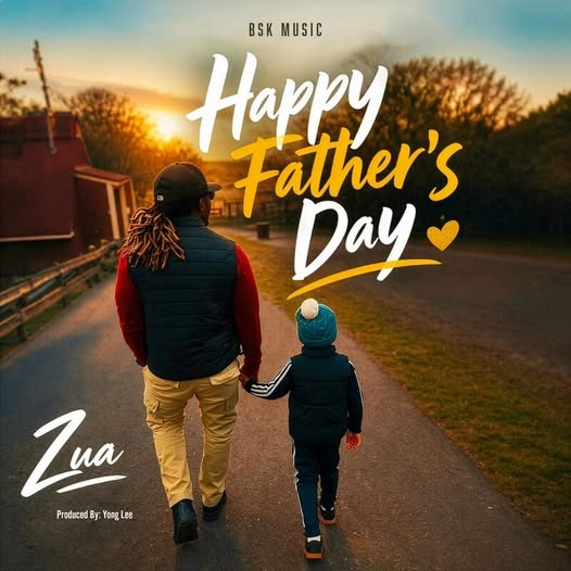 Zua – Happy Father’s Day