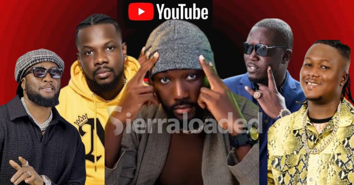 Sierra Leone’s Top 5 Most-Viewed Artists on YouTube