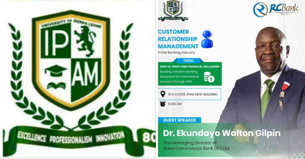 Rokel Bank MD Dr. Walton Gilpin to Deliver Special Lecture on Digital Banking and Financial Inclusion at IPAM