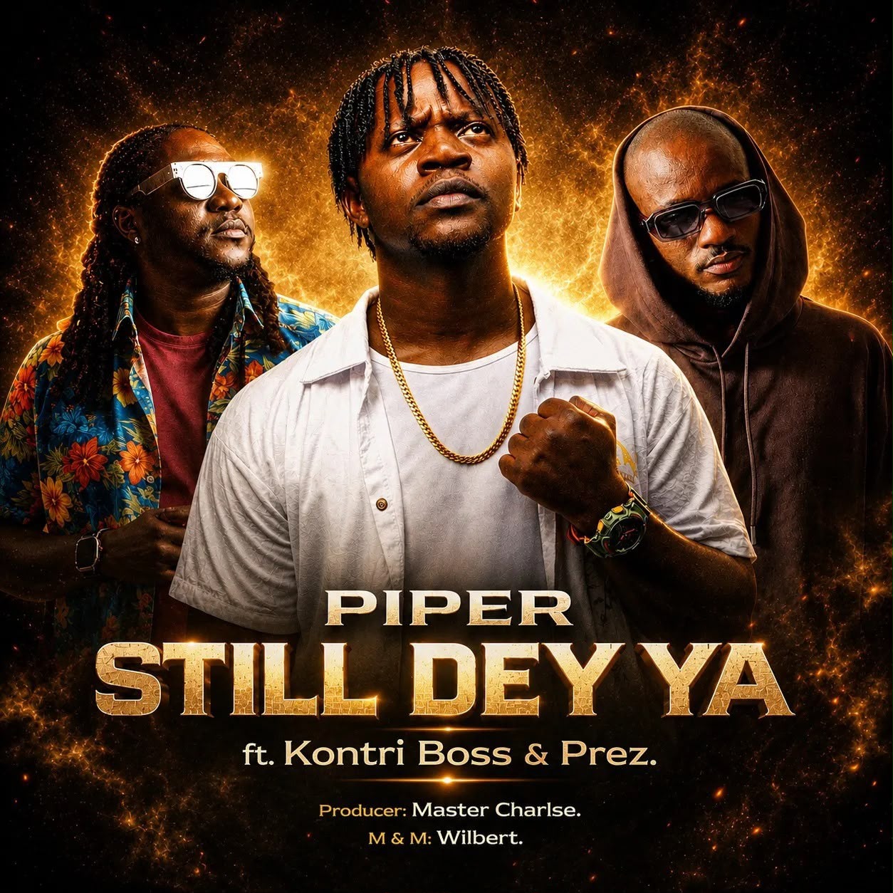 Piper – Still Dey Ya Ft. Kontri Boss & Prez