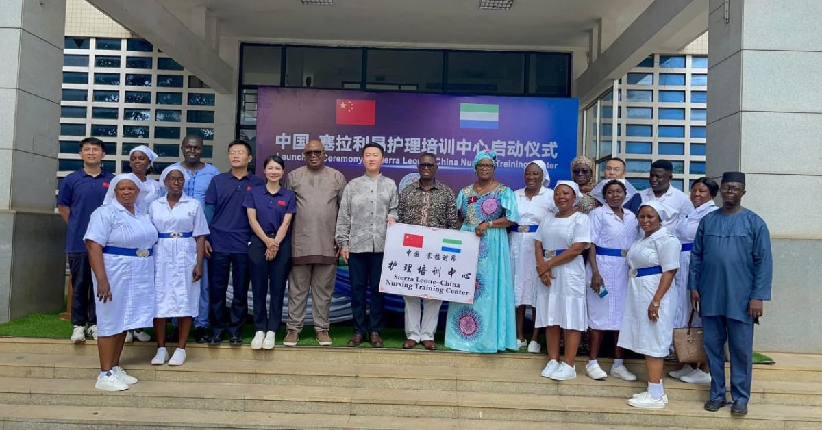 Sierra Leone, China Launch Nursing Training Center to Strengthen National Health Workforce