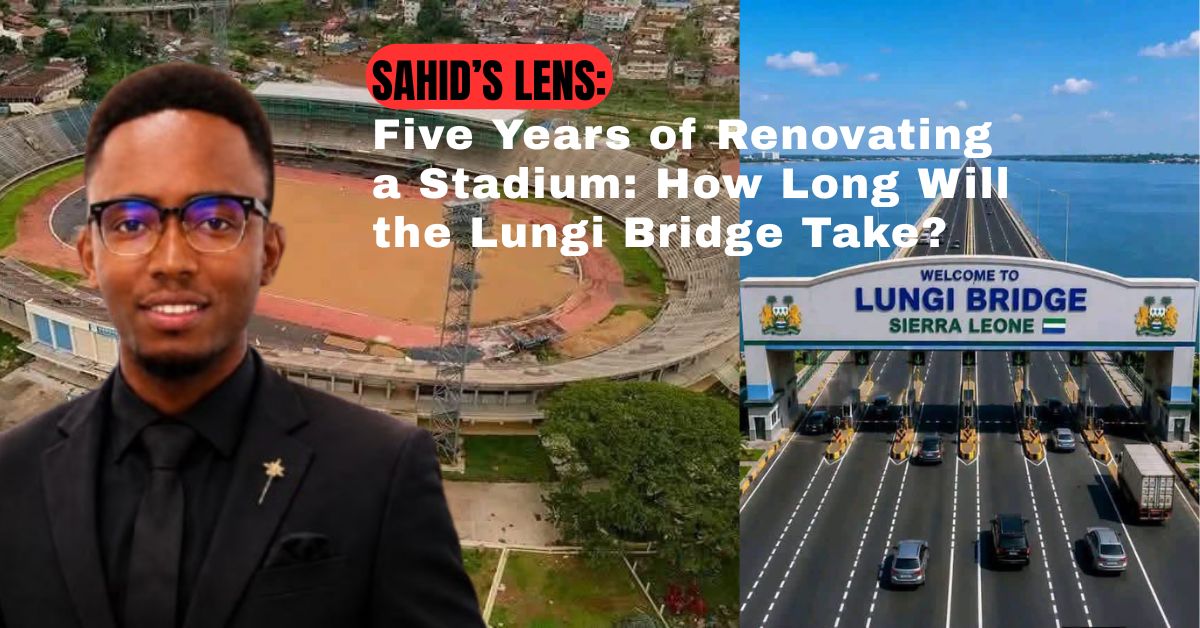 Five Years of Renovating a Stadium: How Long Will the Lungi Bridge Take?