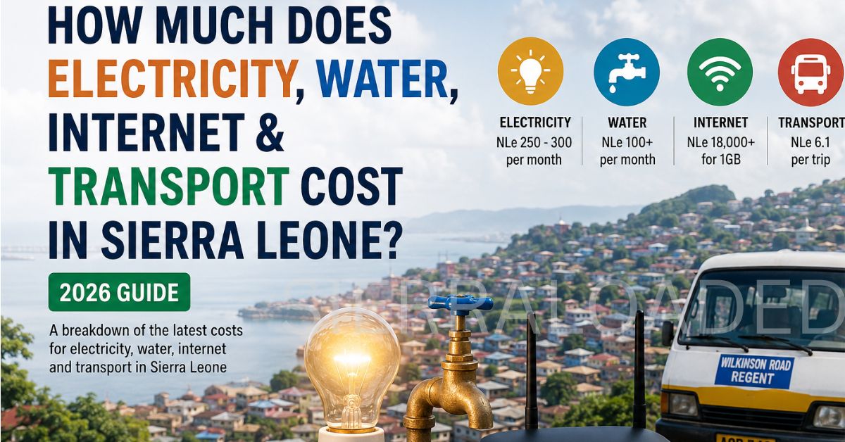 How Much Does It Cost to Live in Freetown in 2026/2027? A Complete Monthly Budget Guide