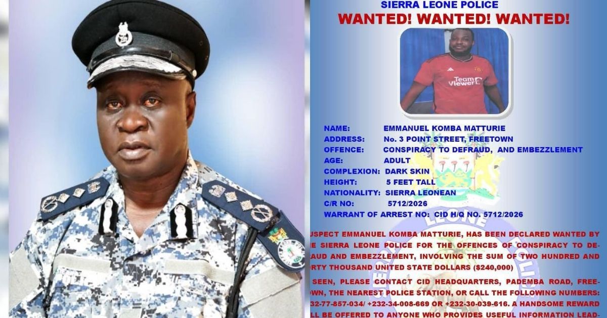 Sierra Leone Police Declare Freetown Resident Emmanuel Komba Matturie Wanted