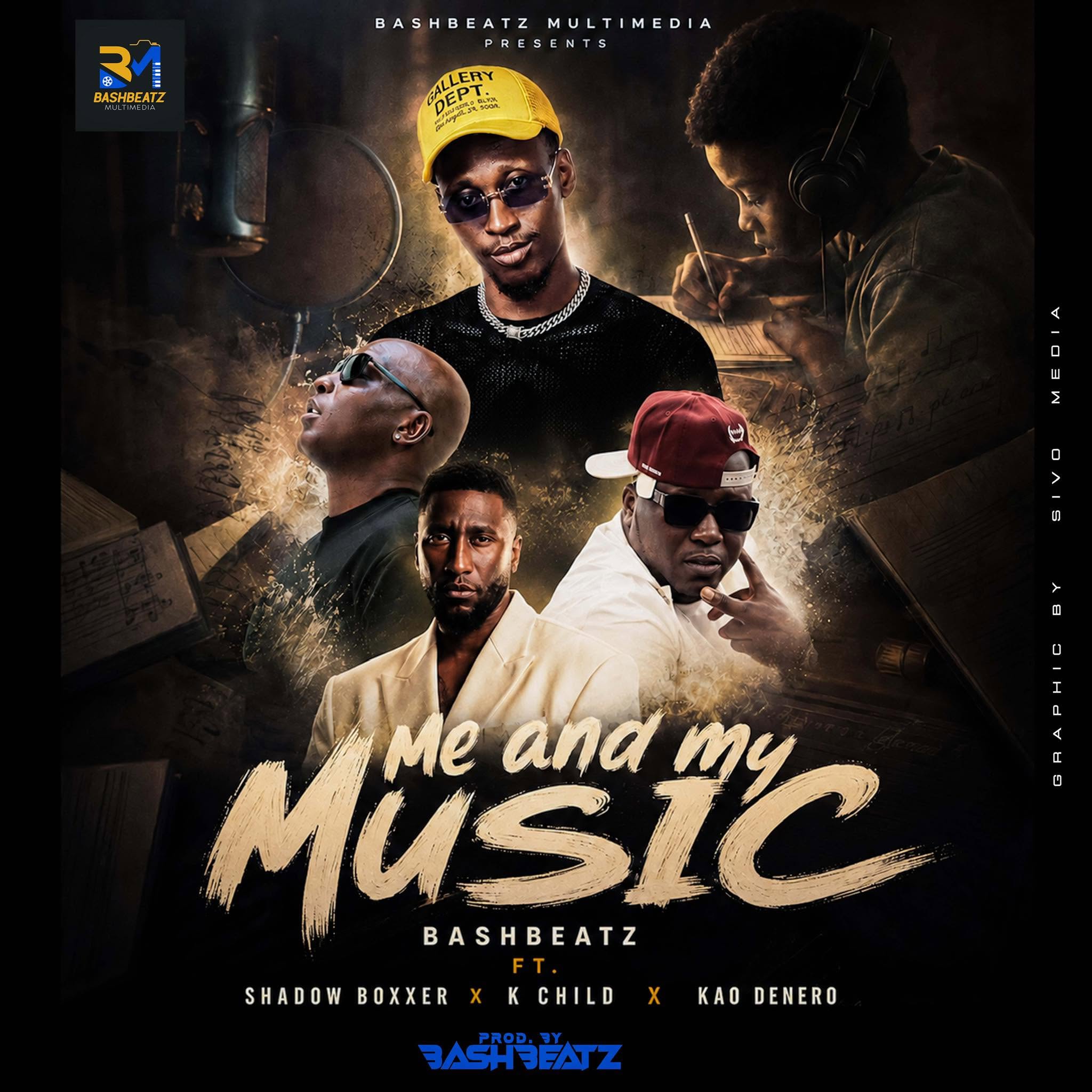 Bashbeatz – Me and My Music Ft. Kao Denero, Shadow Boxxer & K-Child